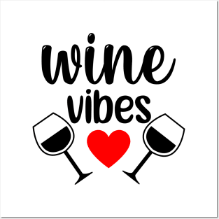 Wine Vibes. Funny Wine Lover Saying in Black and Red Posters and Art